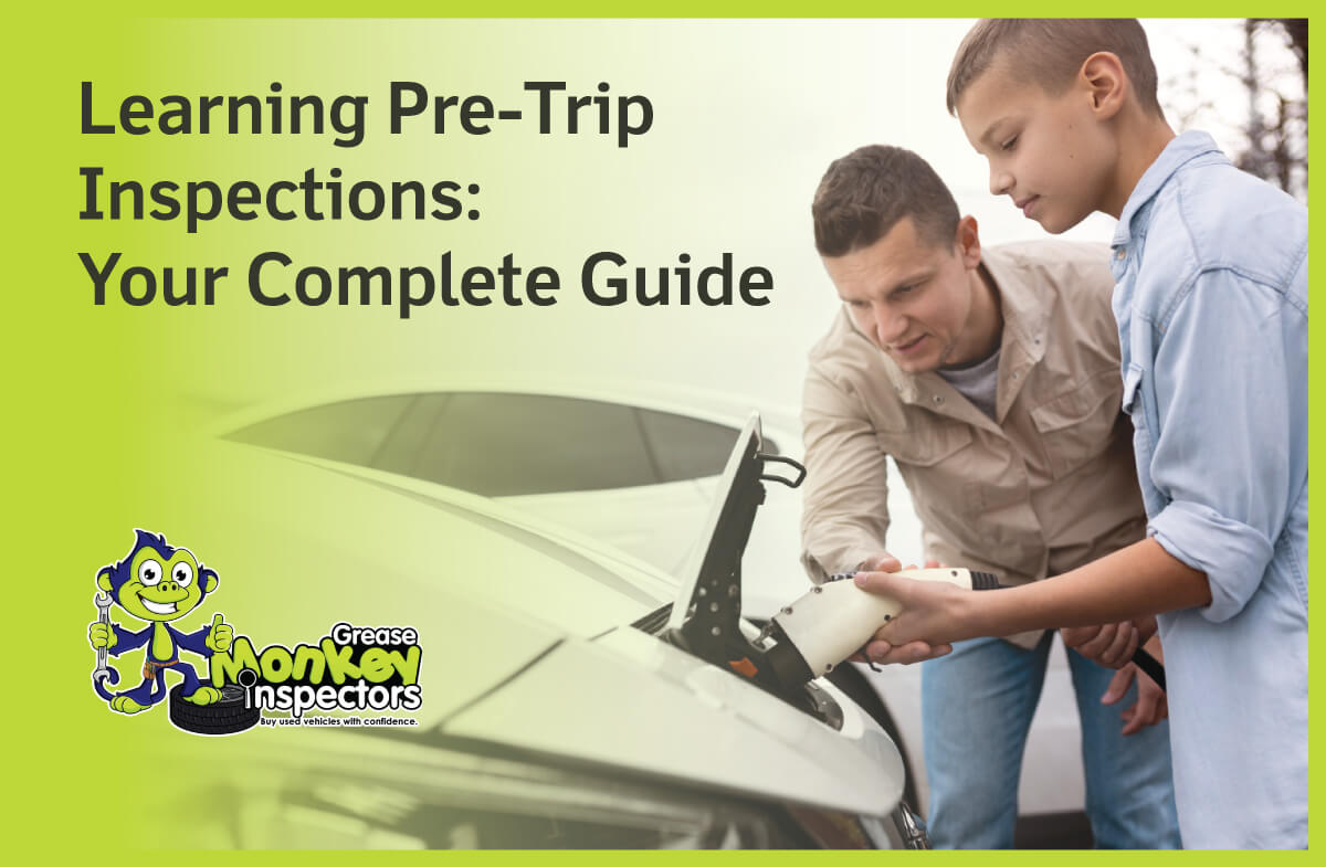 Pre-trip Inspection: Your Ultimate Guide | Vehicle Safety