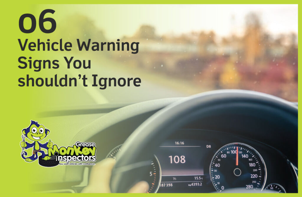 6 Vehicle Warning Signs You shouldn’t Ignore