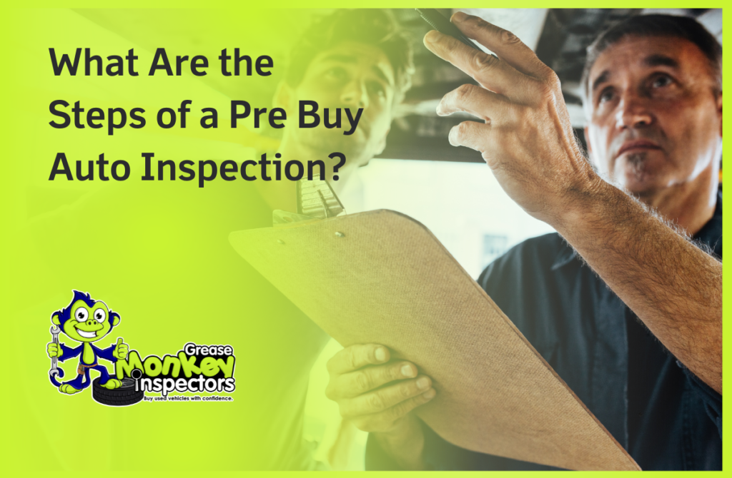 What Are the Steps of a Pre Buy Auto Inspection?
