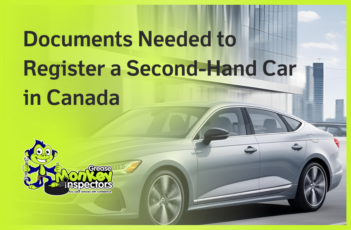 Documents Needed to Register a Second Hand Car in Canada