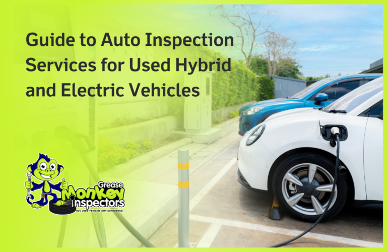 Guide to Auto Inspection Services for Used Hybrid and Electric Vehicles