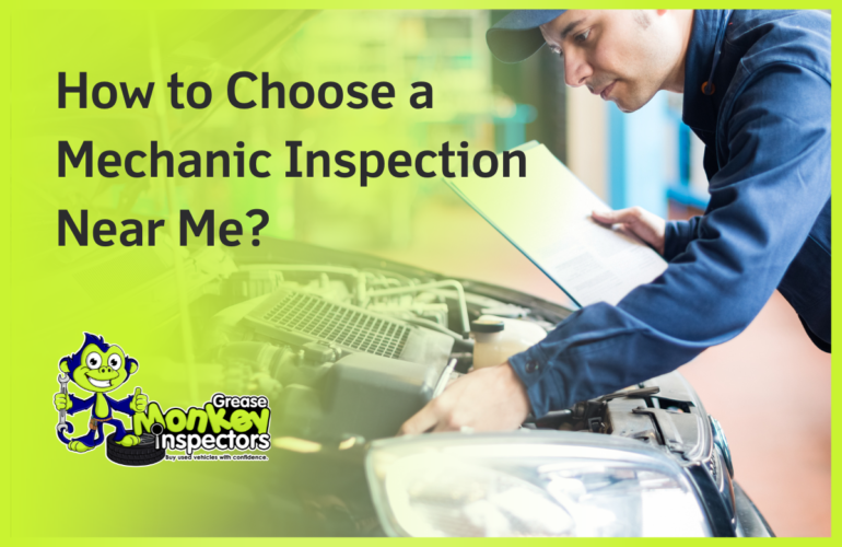 How to Choose a Mechanic Inspection Near Me