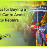 5 Tips for Buying a Used Car to Avoid Costly Repairs