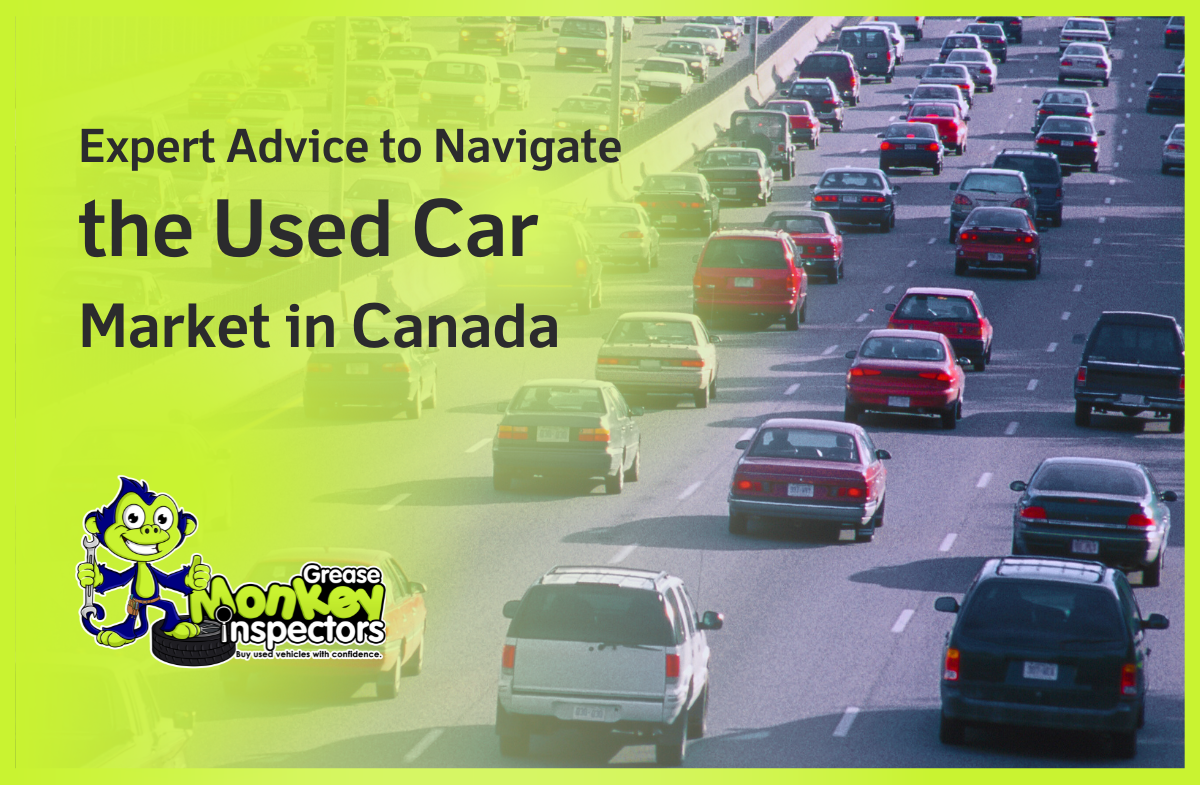 Expert Advice to Navigate the Used Car Market in Canada