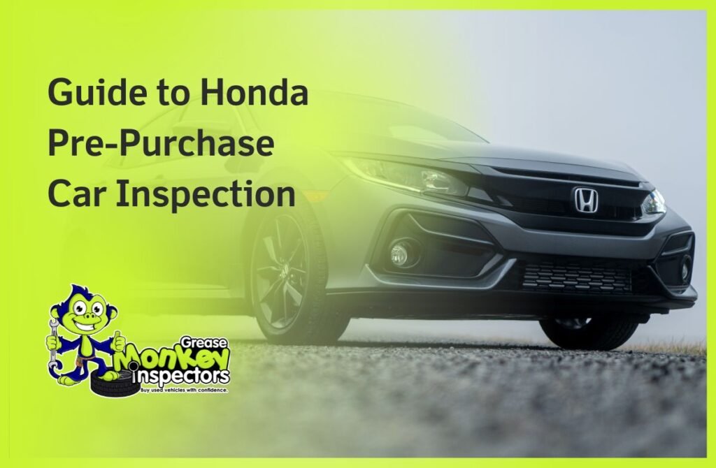 Guide to Honda Pre-Purchase Car Inspection