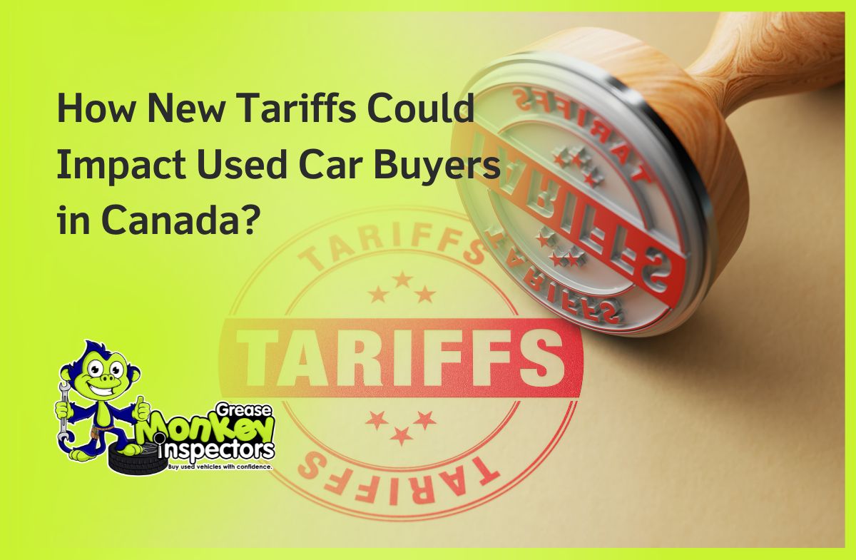 How New Tariffs Could Impact Used Car Buyers in Canada