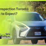 Car Inspection Toronto What to Expect