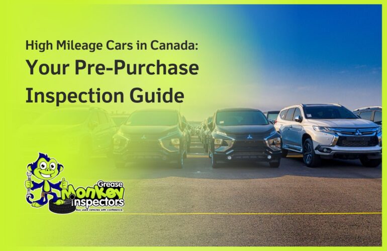 High Mileage Cars in Canada Your Pre-Purchase Inspection Guide