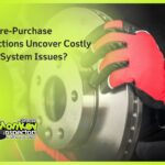 How Pre-Purchase Inspections Uncover Costly Brake System Issues