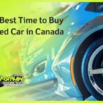 The Best Time to Buy a Used Car in Canada