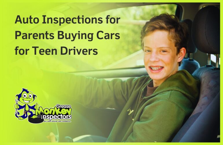 Auto Inspections for Parents Buying Cars for Teen Drivers