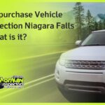 Pre-purchase Vehicle Inspection Niagara Falls What is it