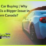 Used Car Buying Why Rust Is a Bigger Issue in Eastern Canada