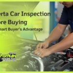 Alberta Vehicle Inspection What is a pre purchase inspection
