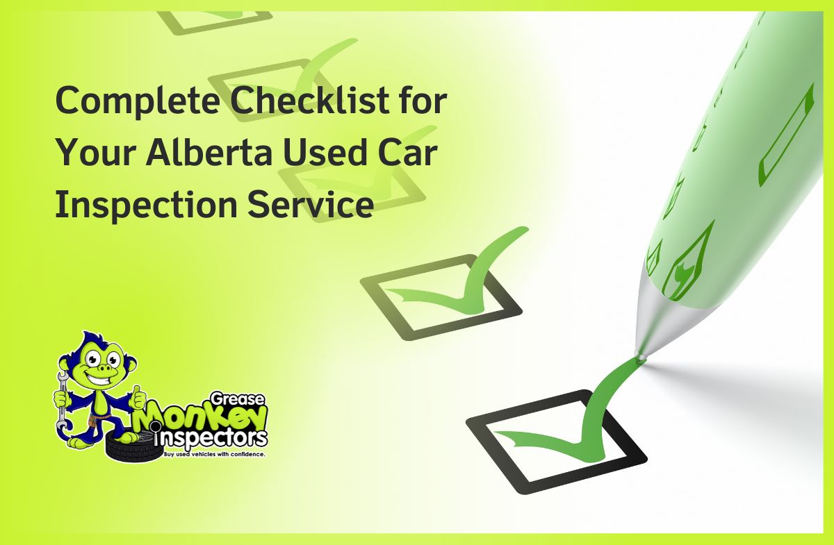 Complete Checklist for Your Alberta Used Car Inspection Service