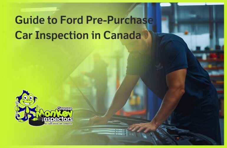 Guide to Ford Pre-Purchase Car Inspection in Canada