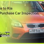 Guide to Kia Pre-Purchase Car Inspection
