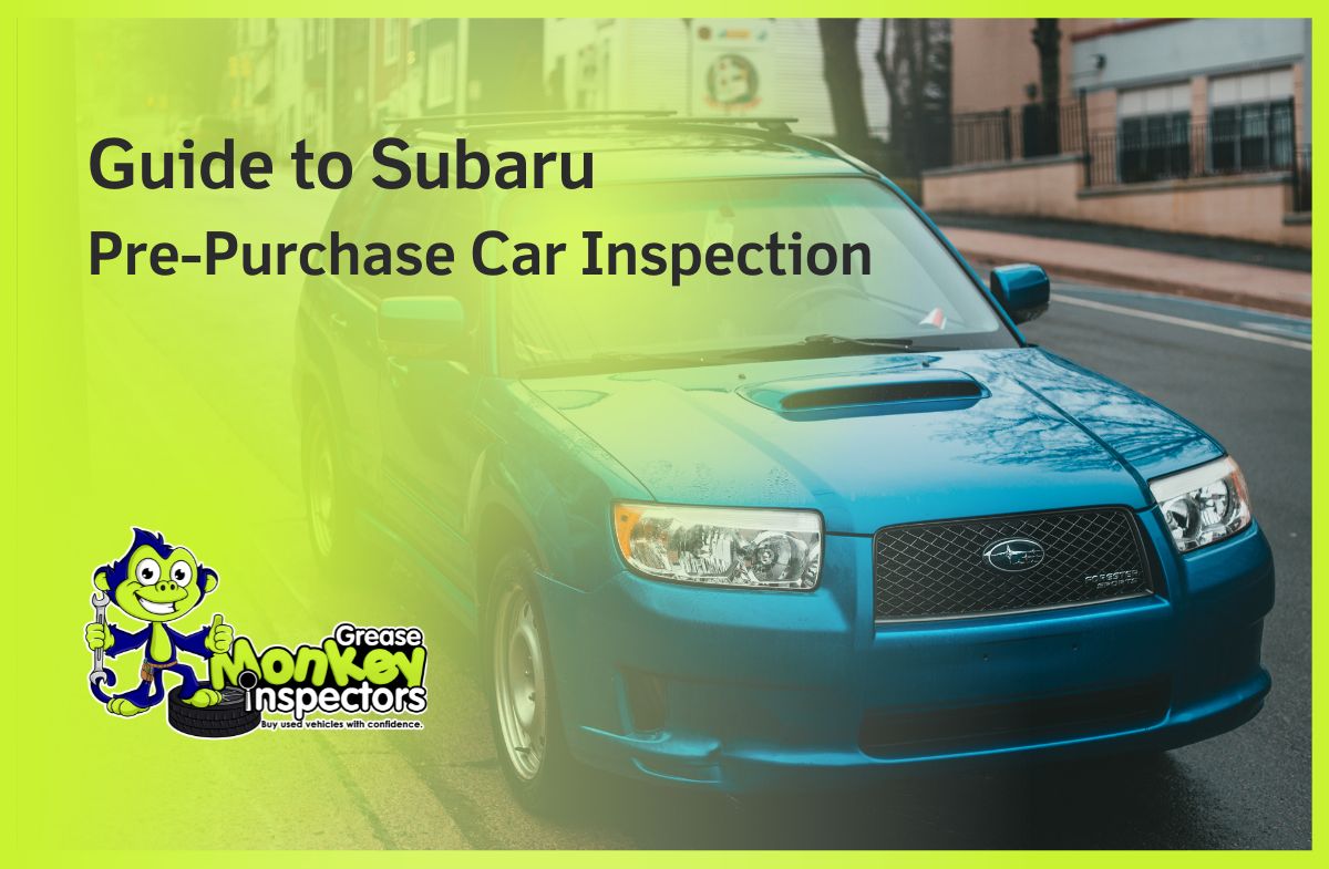 Guide to Subaru Pre-Purchase Car Inspection
