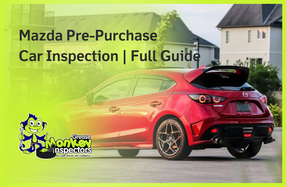 Mazda Pre-Purchase Car Inspection Full Guide