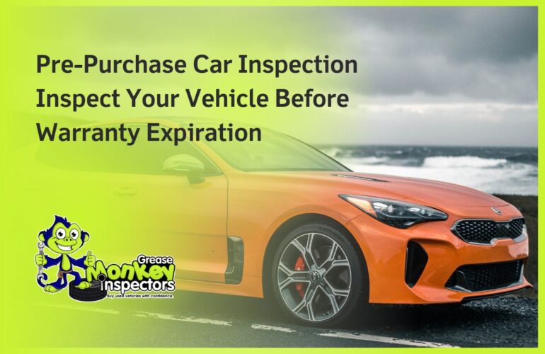 Pre-Purchase Car Inspection Inspect Your Vehicle Before Warranty Expiration