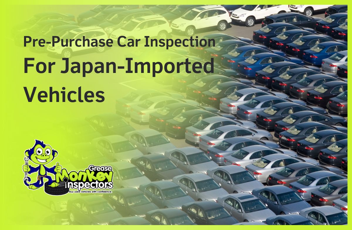 Pre-Purchase Car Inspection For Japan-Imported Vehicles