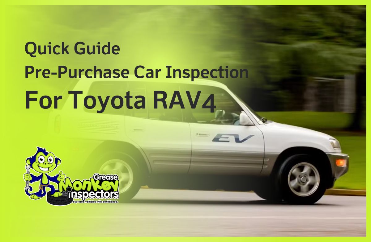 Quick Guide Pre-Purchase Car Inspection For Toyota RAV4