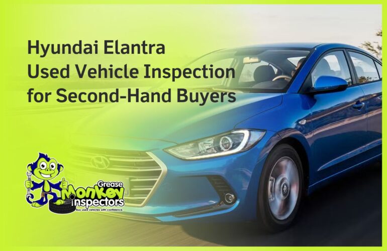 Hyundai Elantra Used Vehicle Inspection for Second-Hand Buyers