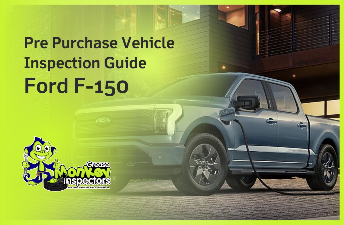 Pre Purchase Vehicle Inspection Guide Ford F-150