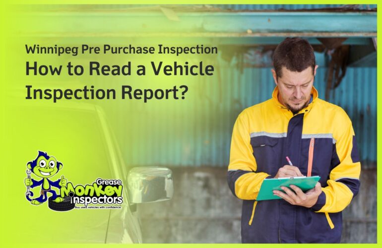 Winnipeg Pre Purchase Inspection How to Read a Vehicle Inspection Report