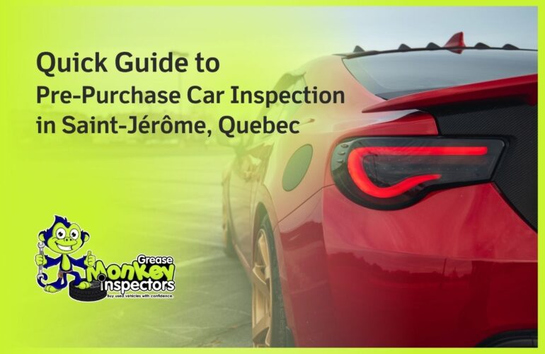 Quick Guide to Pre-Purchase Car Inspection in Saint-Jérôme, Quebec