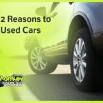 Top 2 Reasons to Buy Used Cars
