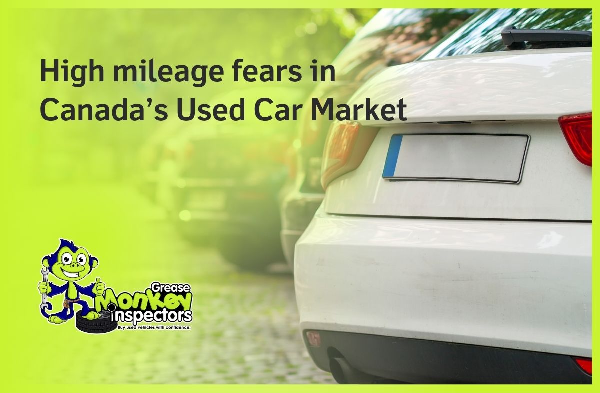 High mileage fears in Canada’s Used Car Market